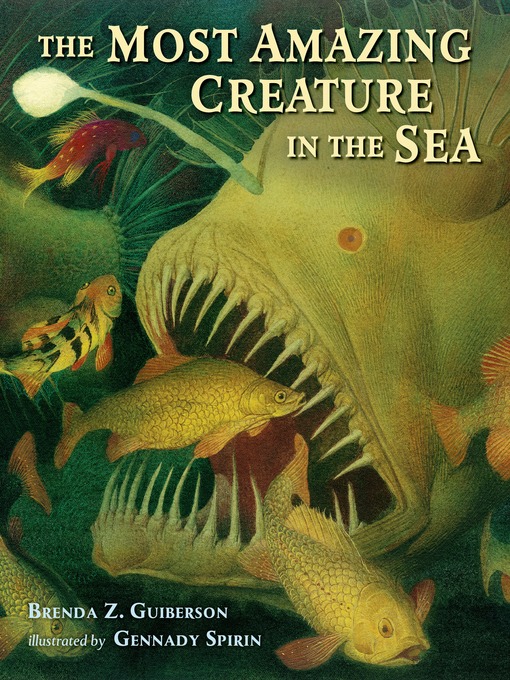 Title details for The Most Amazing Creature in the Sea by Brenda Z. Guiberson - Wait list
